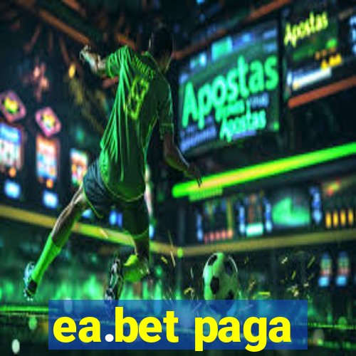 ea.bet paga